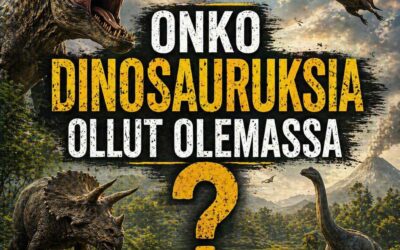 Onko dinosauruksia ollut olemassa?
